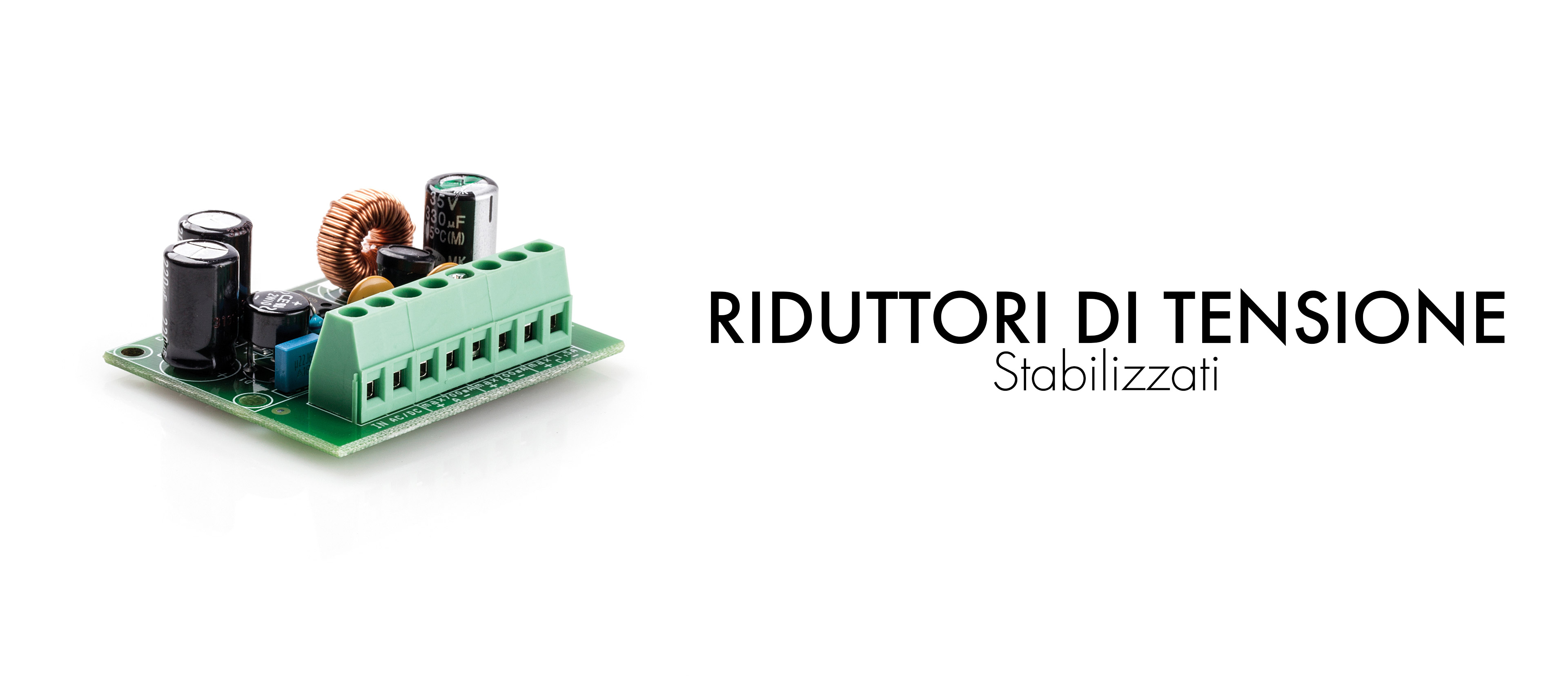 Riduttori di tensione stabilizzati a 12 Vdc per componenti di impianti antifurto