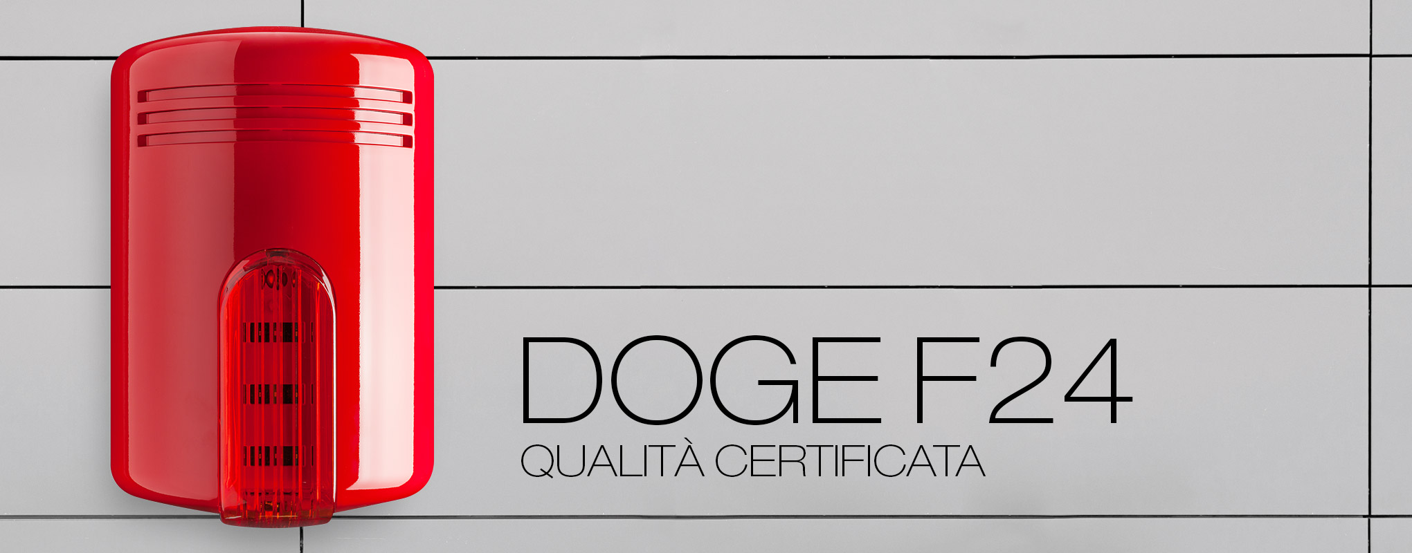 Doge F24 | Sirena antincendio con qualità certificata
