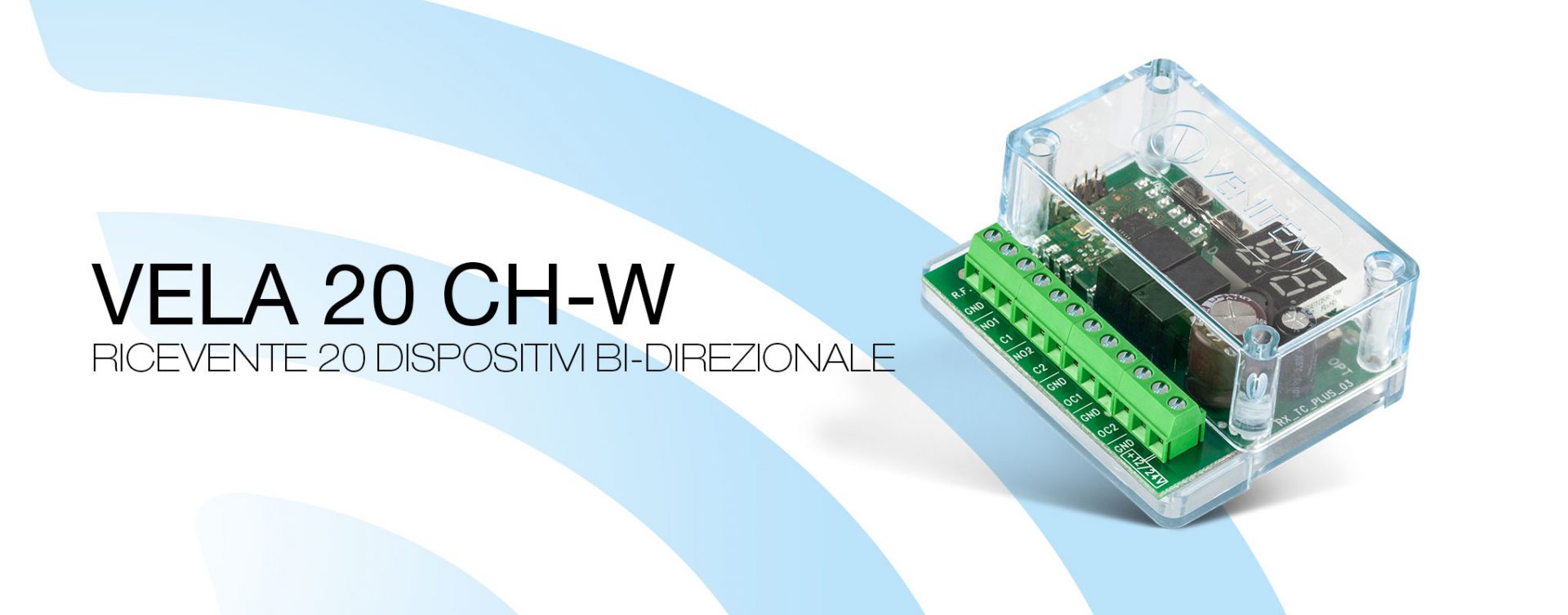 Vela 20 CH-W | La ricevente wireless fino a 20 dispositivi