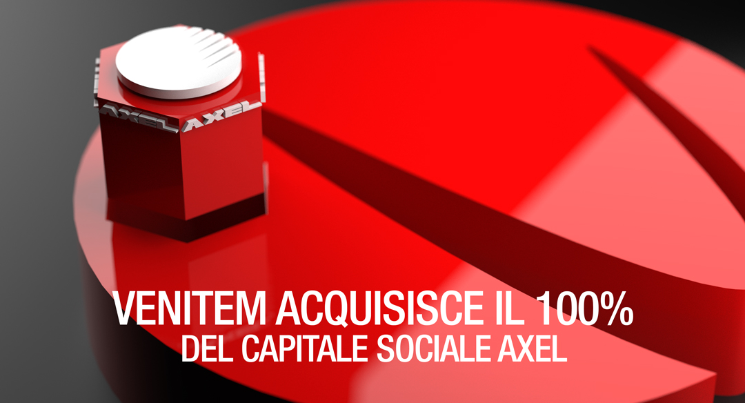 Venitem: acquisito il 100% del capitale sociale Axel